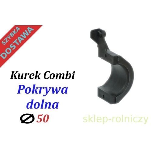 Pokrywa Dolna Kurka Combi 40 Pokrywa Dolna Kurka Combi 40